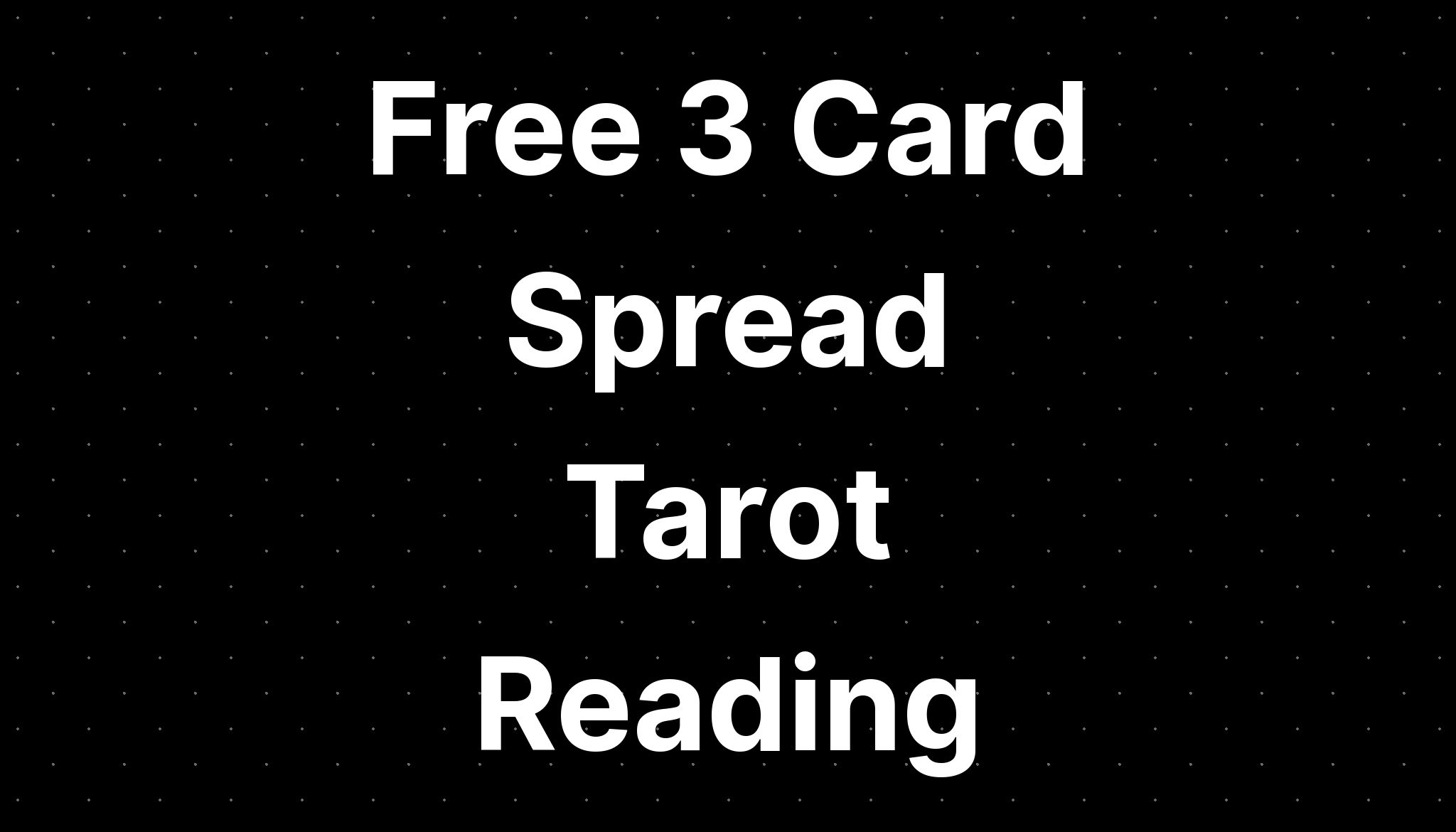 free-3-card-spread-tarot-reading-eztarot